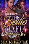 The Bellic Mafia: A Westside Love Story