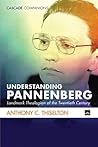 Understanding Pannenberg: Landmark Theologian of the Twentieth Century (Cascade Companions Book 0)