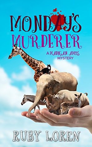Monday's Murderer (Madigan Amos Zoo Mysteries, #10)