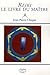 Reiki: Le livre du ma�tre