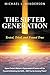 The Sifted Generation: Tested, Tried, and Found True
