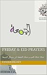 Friday & Eid Prayers: صلاة صَلاة العيد و صَلاة الجُمُعَة فی وسائل الشيعة (Arabic Edition)
