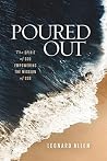Poured Out: The S...
