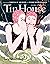Tin House Magazine, Volume ...