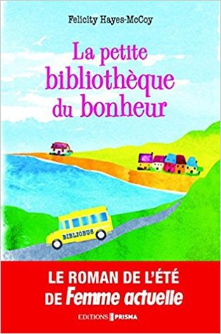 La petite bibliothèque du bonheur