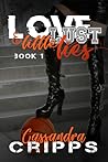 Love, Lust & Little Lies (Love & Lust, #1)