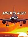 AIRBUS A320 RNP (AIRBUS A320 COLLECTION Book 4)