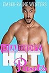 Daddy Hot Pants by Ember-Raine Winters
