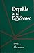 Derrida and Differance (Stu...