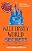 Walt Disney World Secrets: ...