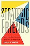 Strategic Friends: Canada-Ukraine Relations from Independence to the Euromaidan (McGill-Queen's Studies in Ethnic History, 30) (Volume 247)