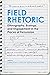 Field Rhetoric: Ethnography...