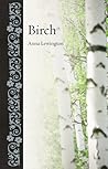 Birch by Anna Lewington