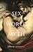 Sex in the World of Myth by David Leeming