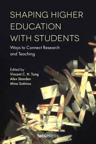 Shaping Higher Education with Students: Ways to Connect Research and Teaching (Hardcover)