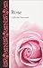 Rose by Catherine Horwood Rose by Catherine Horwood