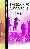 Tanzania: A Screa...