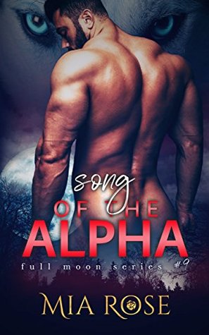 Song of the Alpha (Full Moon #9)