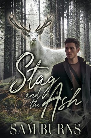Stag and the Ash (The Rowan Harbor Cycle #5)