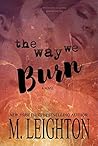 The Way We Burn