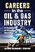 Careers in the Oil & Gas Industry: A Guidebook of Practical Advice