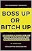 Boss Up or Bitch Up by Kween Mingo