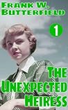 The Unexpected Heiress by Frank W. Butterfield