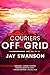 Couriers: Off Grid