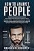 How to Analyze People: The ...