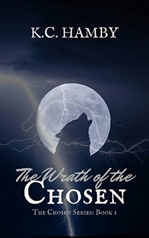 The Wrath of the Chosen (The Chosen #1)