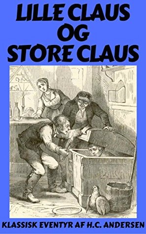Lille Claus og Store Claus (Danish Edition)