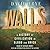 Walls: A History of Civilization in Blood and Brick