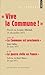 "Vive La Commune !" suivi de "La Commune Est Proclamée" et de "La Guerre Civile En France"