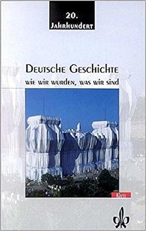 Deutsche Geschichte: 20. Jahrhundert