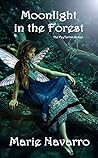 Moonlight in the Forest (The FeyTerrah Series Book 3) Moonlight in the Forest (The FeyTerrah Series Book 3)