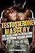 Testosterone Mastery: The N...