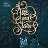 Of Fire and Stars by Audrey Coulthurst