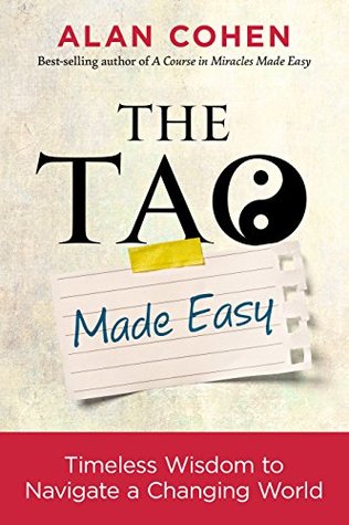 The Tao Made Easy: Timeless Wisdom to Navigate a Changing World (Made Easy series)