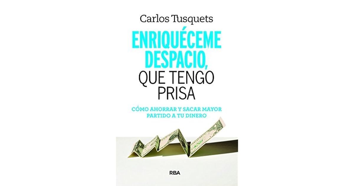 Enriqueceme Despacio Que Tengo Prisa Pdf