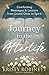 Journey to the Afterlife: Comforting Messages & Lessons from Loved Ones in Spirit
