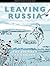 Leaving Russia: The Journey to Canada (Mennonite History for Young People #4)