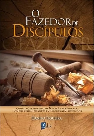 O Fazedor de Discípulos (Paperback)