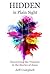 Hidden in Plain Sight: Disc...