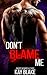 Don't Blame Me