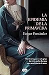 La epidemia de la primavera by Empar Fernández