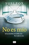 No es mío by Susi Fox