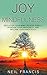 The Joy of Mindfulness by Neil Francis