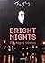 Bright Nights: Λαμπερές νύχτες