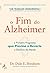 O Fim do Alzheimer (Portuguese Edition)