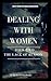 Dealing With Women: The Lac...